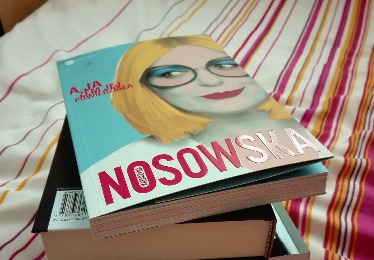 Clipboard01 e1546385538404 - A ja żem jej powiedziała… – felietony Nosowskiej