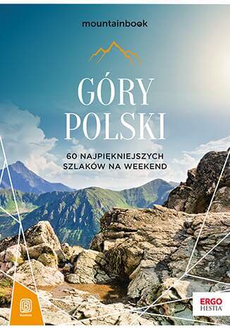 jpg 1 - Góry Polski: 60 najpiękniejszych szlaków