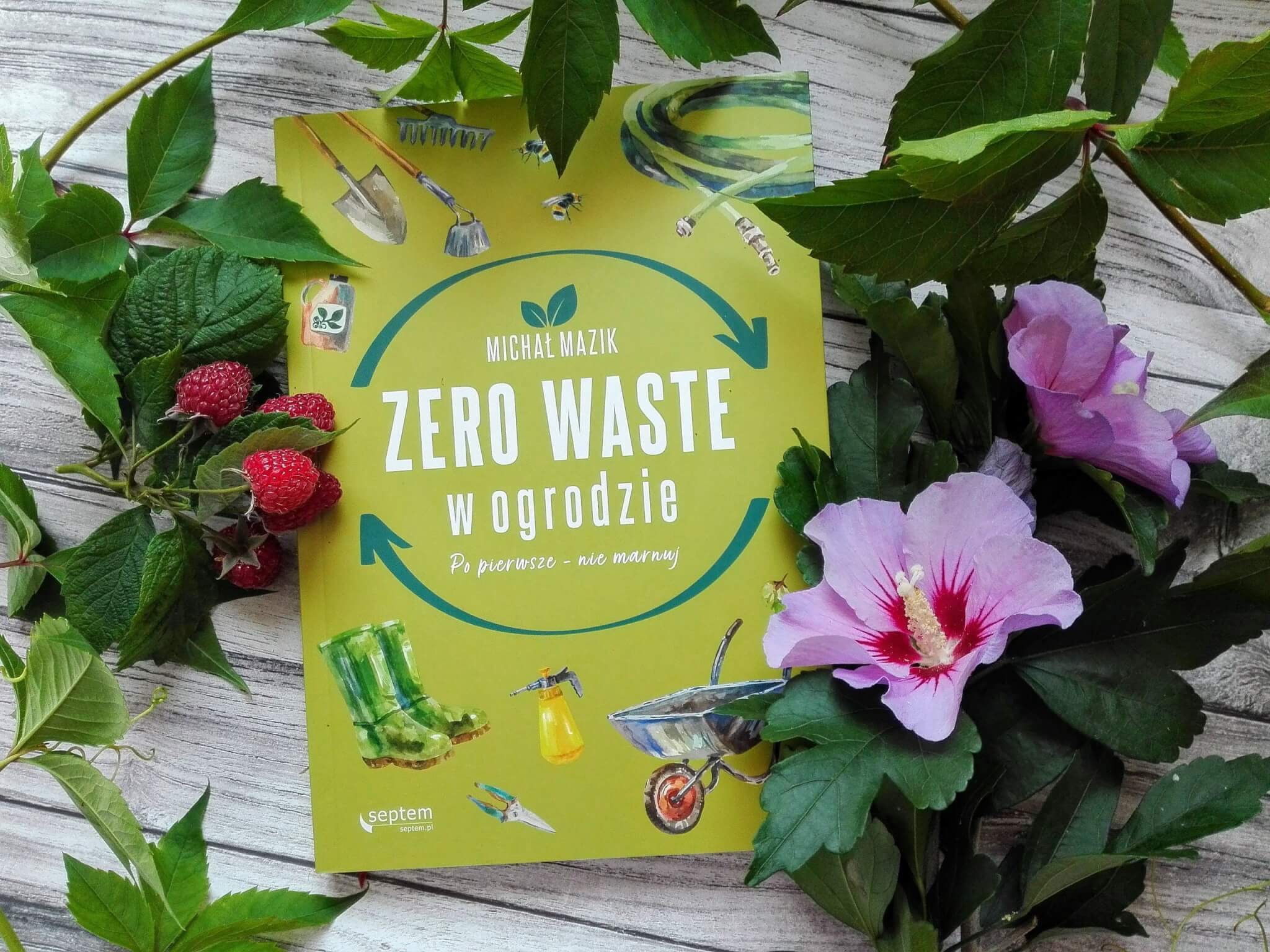 zero_waste_w_ogrodzie_po_pierwsze_nie_marnuj_recenzja_michał_mazik