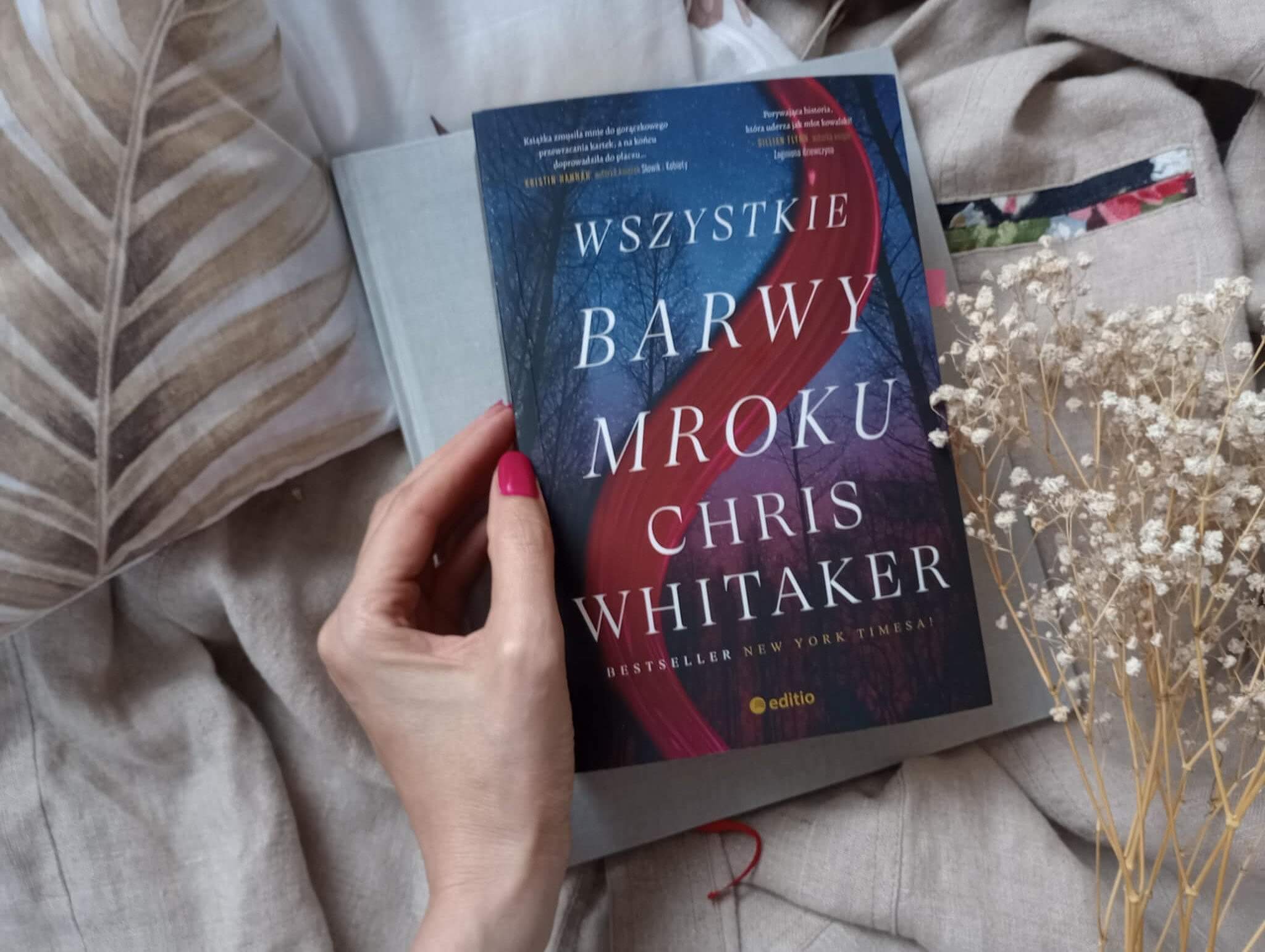 wszystkie barwy mroku chris whitaker opinia rotated - Wszystkie barwy mroku - Chris Whitaker