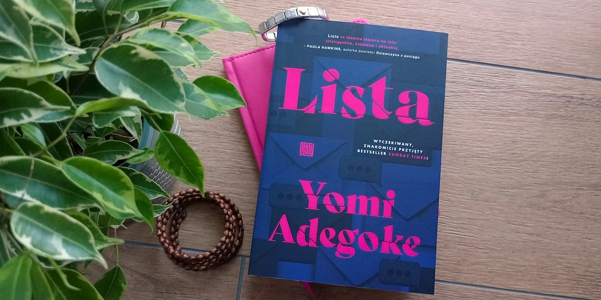 lista yomi adegoke opinia sploty 1200x600 - Debiutancka "Lista" Yomi Adegoke